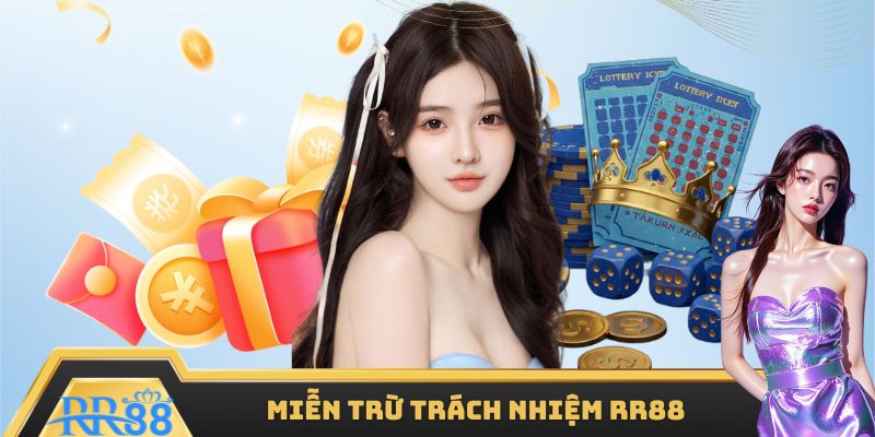 Miễn trừ trách nhiệm - Nguyên tắc quan trọng của RR88