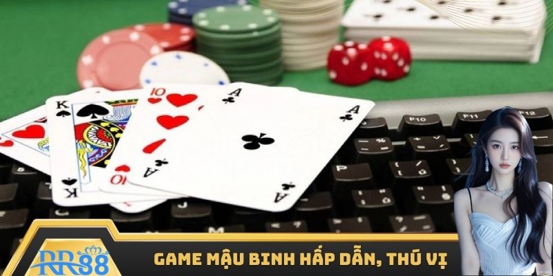 Tham gia game Mậu Binh với trải nghiệm thú vị